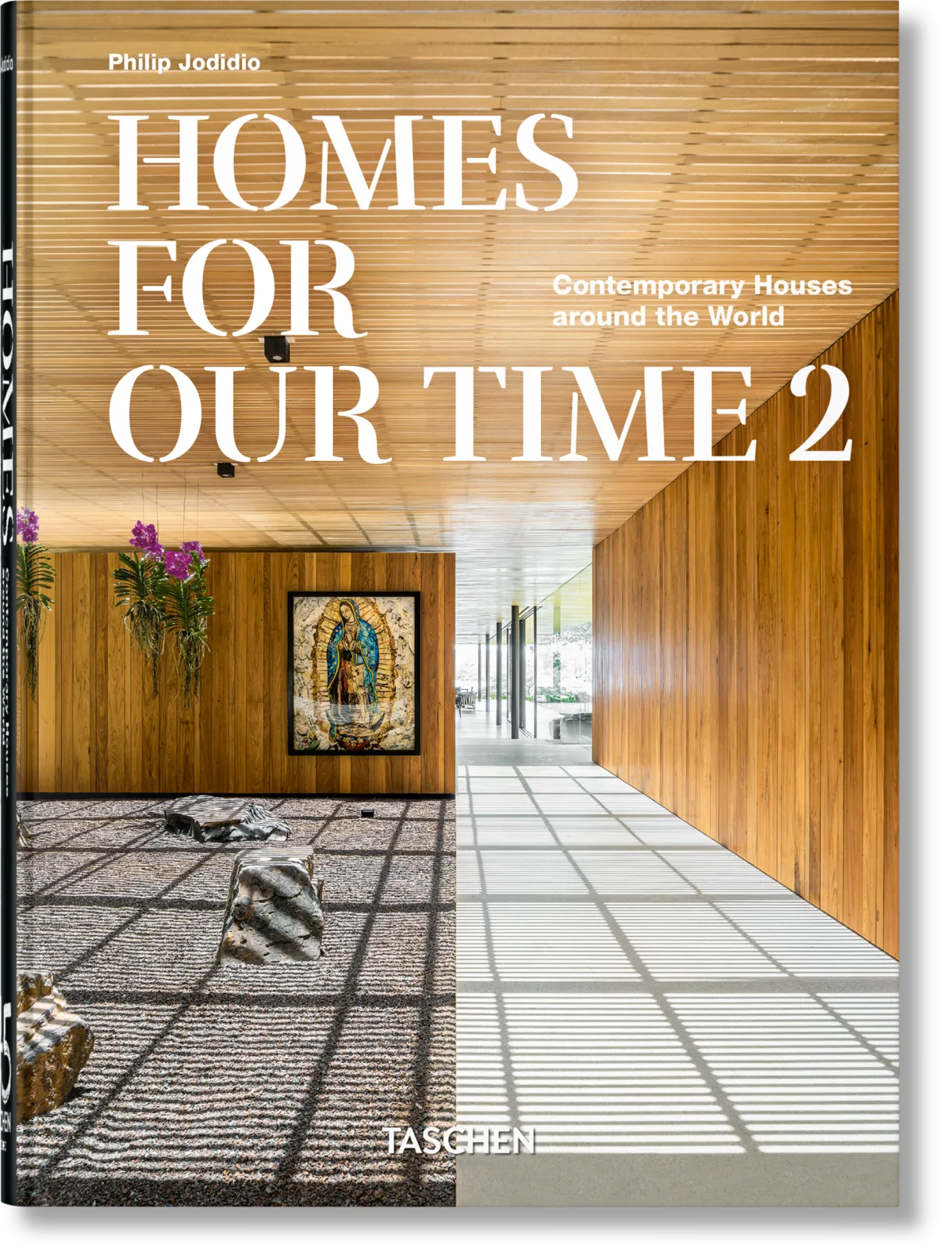Homes For Our Time. Contemporary Houses around the World. Vol. 2. 45th Ed. – TASCHEN